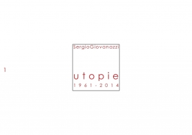 Utopie 1956-2014 - Arch.Giovanazzi&Partners s.t.p. s.n.c.